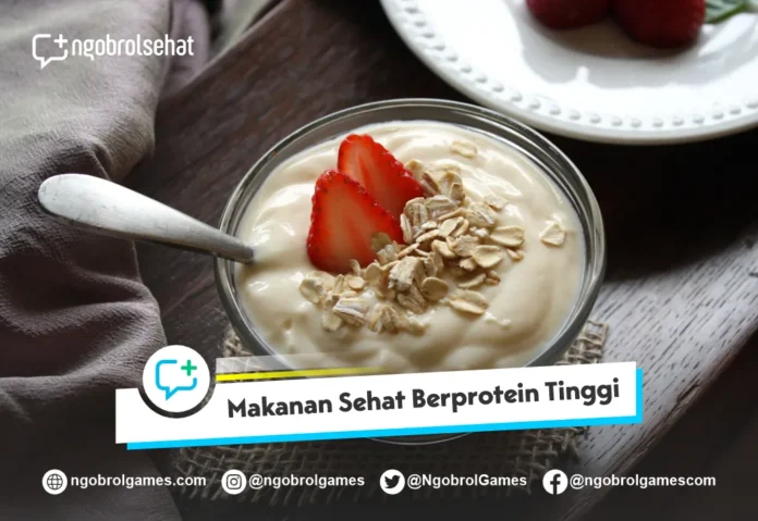 Makanan Berprotein Tinggi Menyehatkan