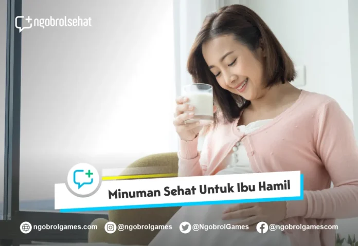 Minuman Sehat Untuk Ibu Hamil