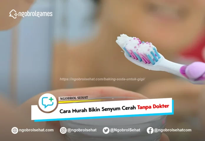 baking soda untuk gigi - ngobrol sehat