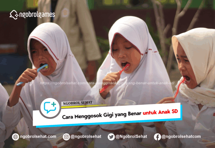 cara menggosok gigi yang benar untuk anak sd - ngobrol sehat
