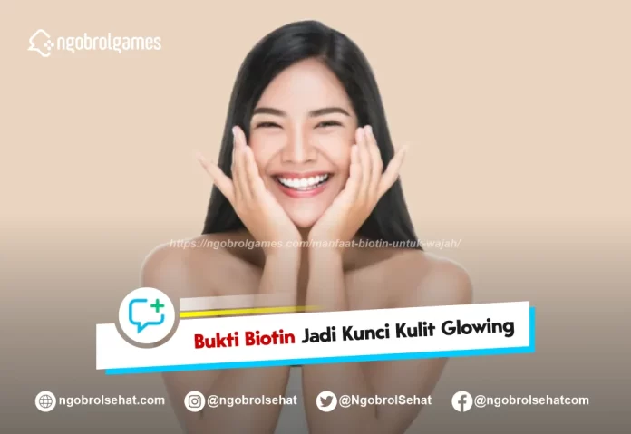 manfaat biotin untuk wajah - ngobrol sehat
