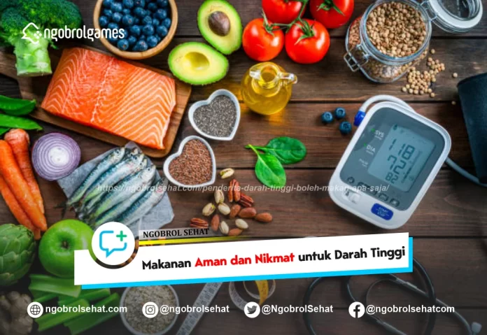 penderita darah tinggi boleh makan apa saja - ngobrol sehat