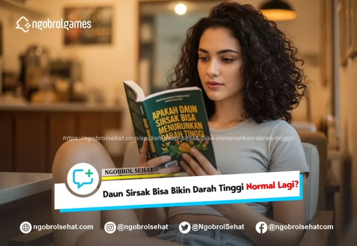 apakah daun sirsak bisa menurunkan darah tinggi - ngobrol sehat