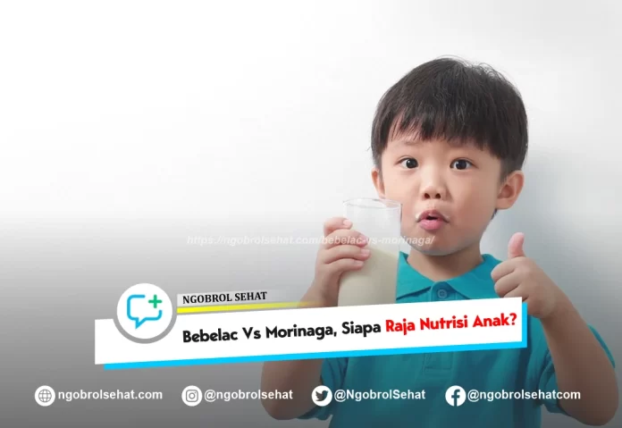 bebelac Vs morinaga - ngobrol sehat