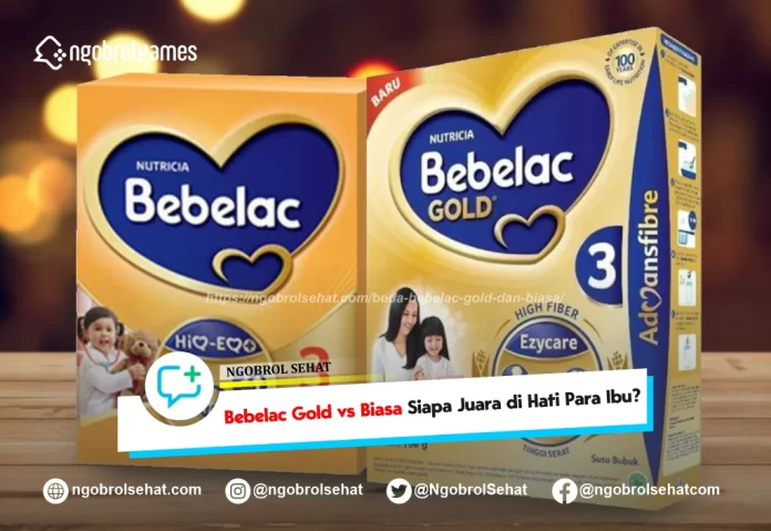 beda bebelac gold dan biasa - ngobrol sehat