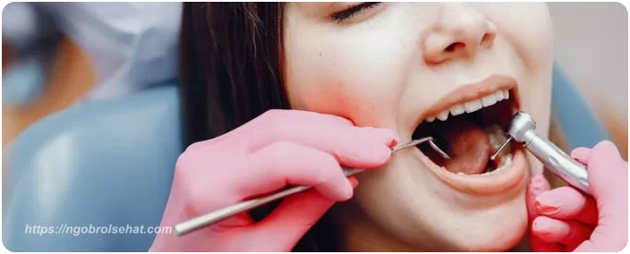 cek gigi minimal 6 bulan sekali - ngobrol sehat