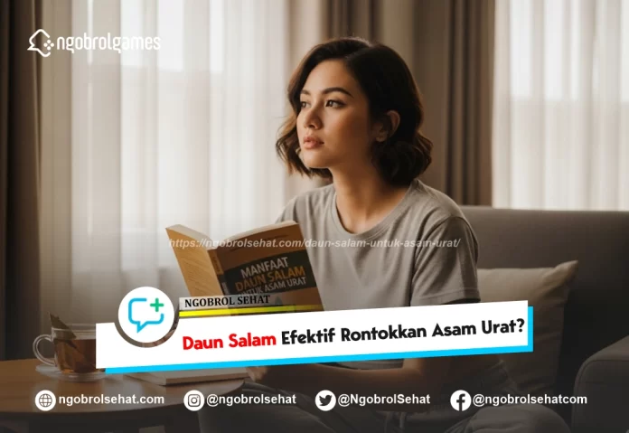 daun salam untuk asam urat - ngobrol sehat