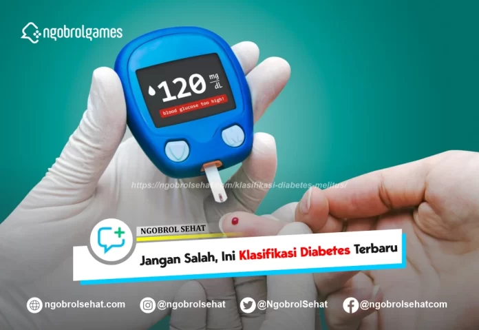 klasifikasi diabetes melitus - ngobrol sehat