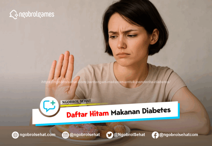 pantangan makanan untuk penderita diabetes - ngobrol sehat