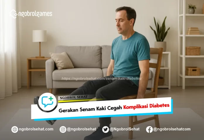 senam kaki diabetes - ngobrol sehat