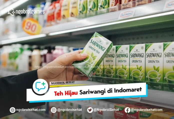 teh hijau sariwangi di indomaret murah - ngobrol sehat
