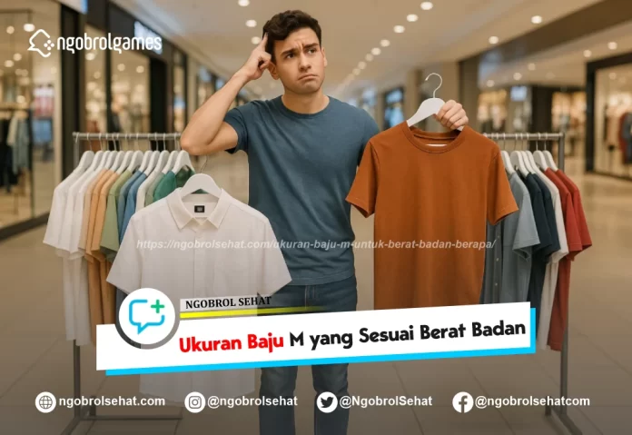 ukuran baju m untuk berat badan berapa - ngobrol sehat