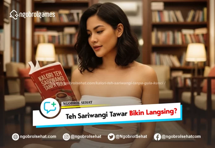 kalori teh sariwangi tanpa gula - ngobrol sehat