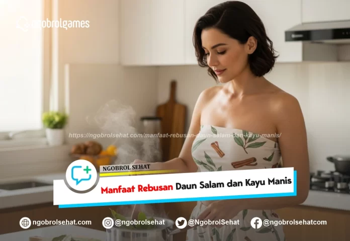 manfaat daun salam dan kayu manis - ngobrol sehat