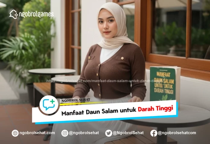 manfaat daun salam untuk darah tinggi - ngobrol sehat