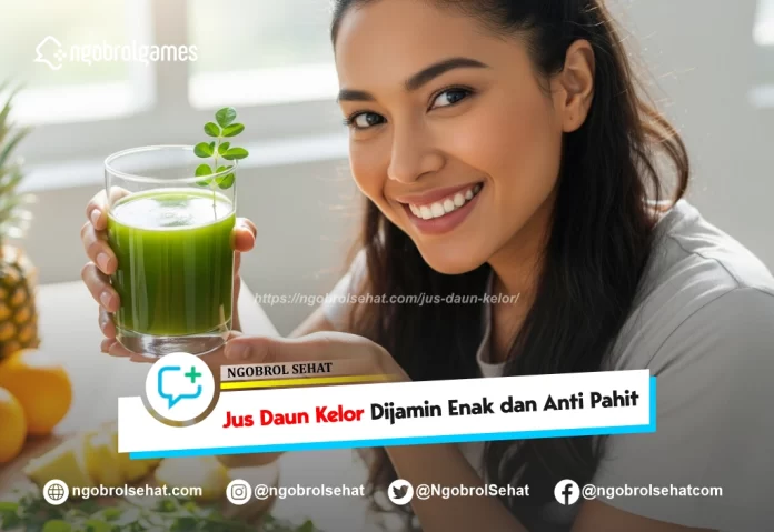 jus daun kelor dijamin enak dan anti pahit - ngobrol sehat