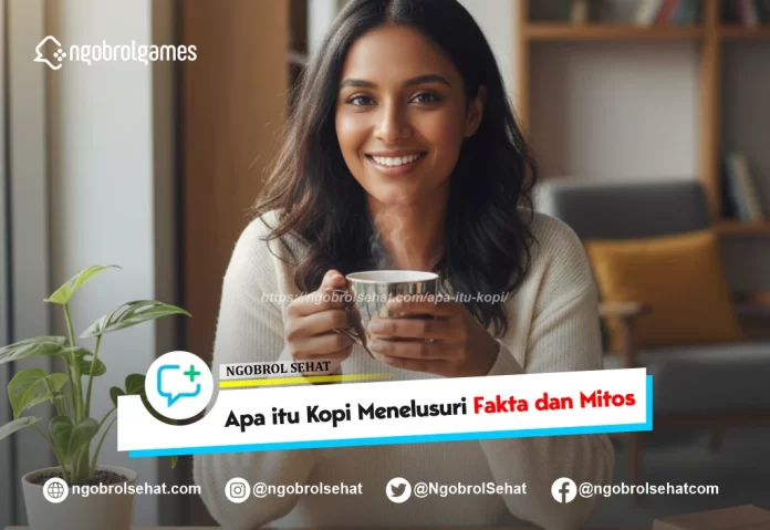 apa itu kupi - ngobrol sehat