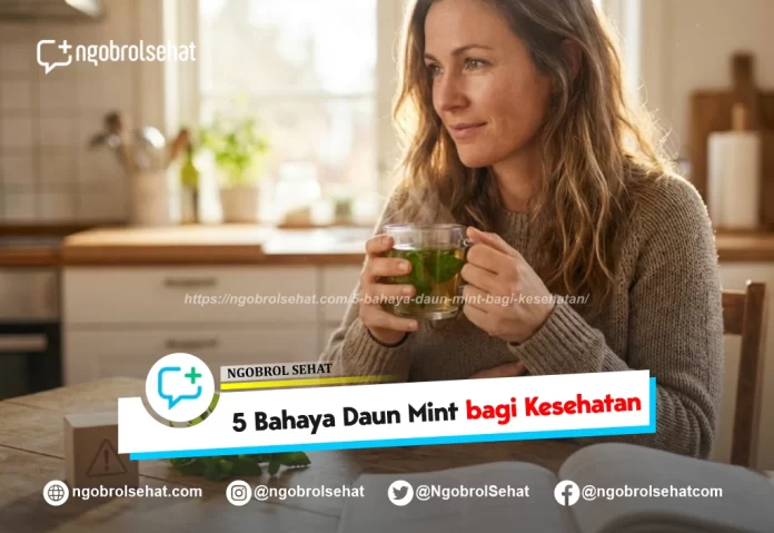 5 bahaya daun mint bagi kesehatan - ngobrol sehat