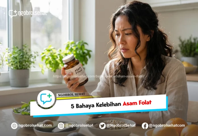 bahaya kelebihan asam folat - ngobrol sehat