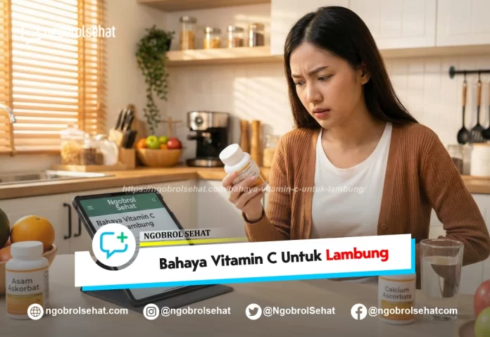 bahaya vitamin c untuk lambung - ngobrol sehat