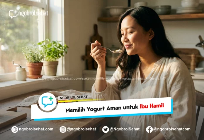 cara memilih yogurt yang aman untuk ibu hamil