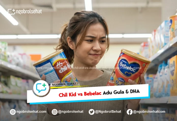 chil kid vs bebelac adu gula & dha, bagus mana