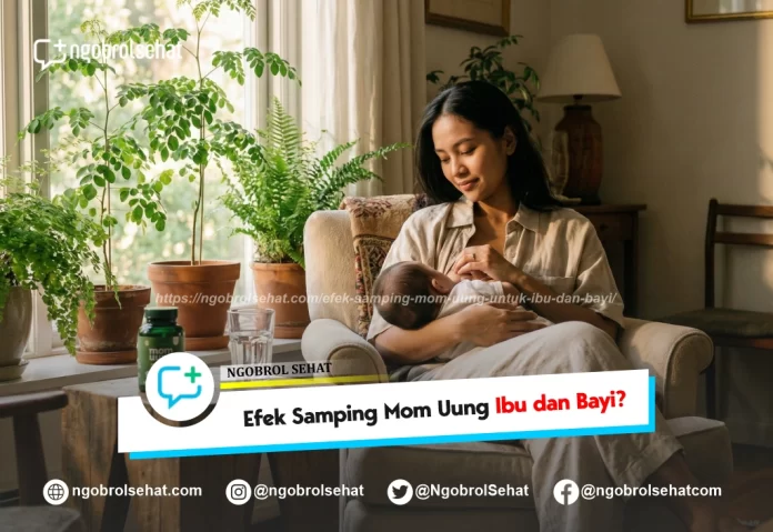 efek samping mom uung untuk ibu dan bayi - ngobrol sehat