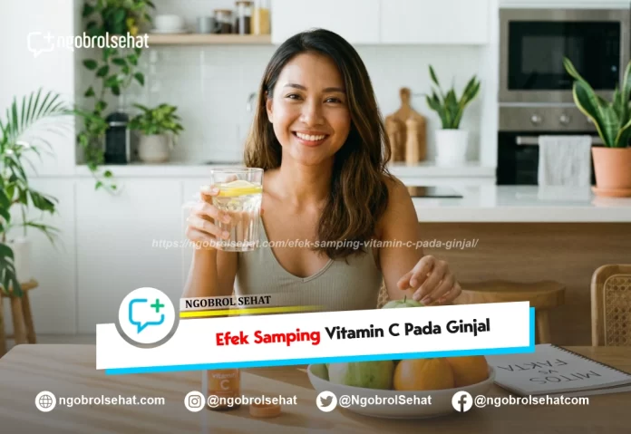 efek samping vitamin c pada ginjal - ngobrol sehat