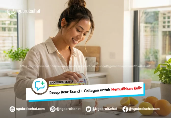resep susu bear brand campur collagen untuk memutihkan kulit - ngobrol sehat