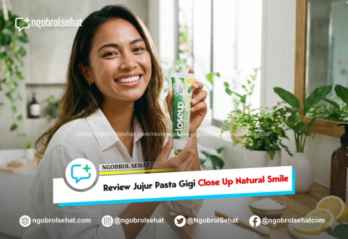 review pasta gigi close up natural smile - ngobrol sehat