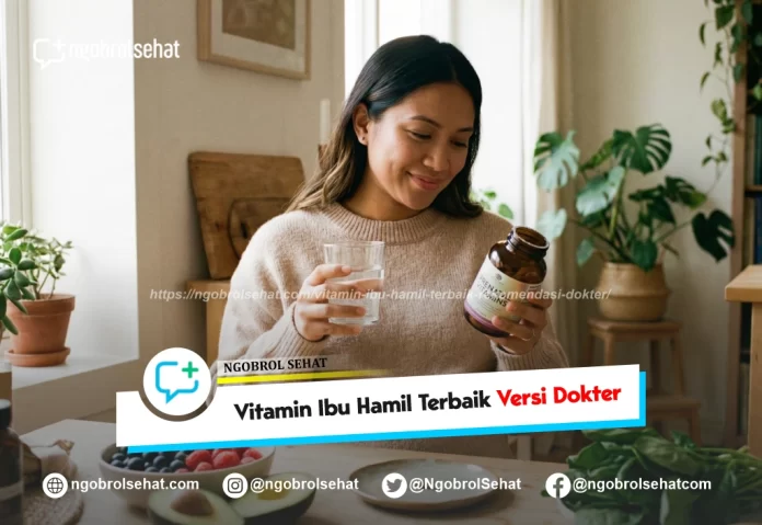 vitamin ibu hamil terbaik - ngobrol sehat
