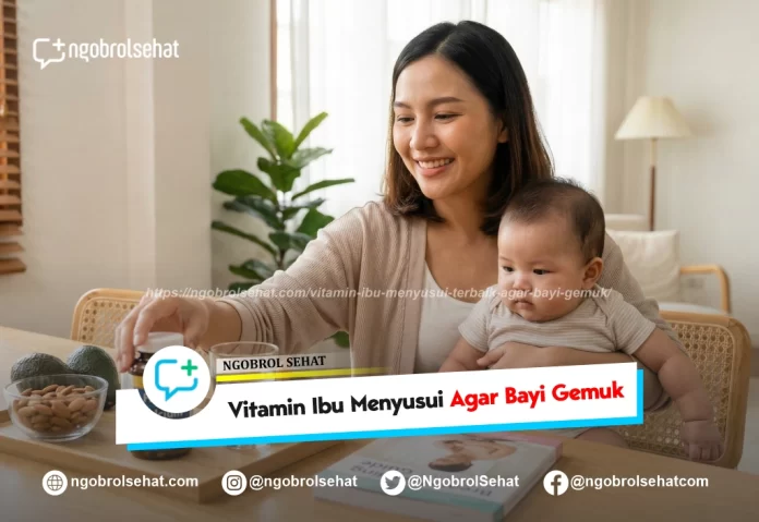 vitamin ibu menyusui - ngobrol sehat